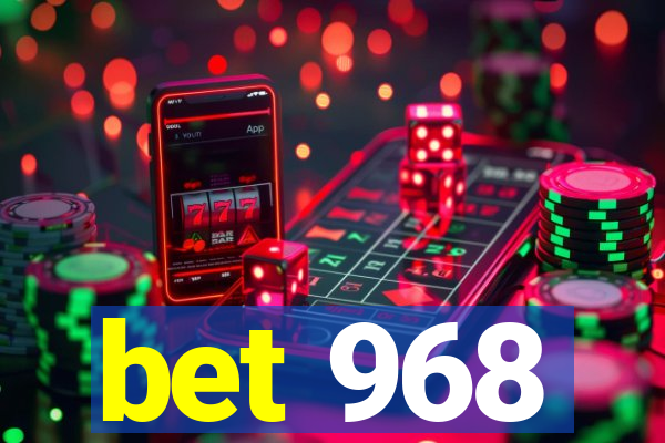 bet 968